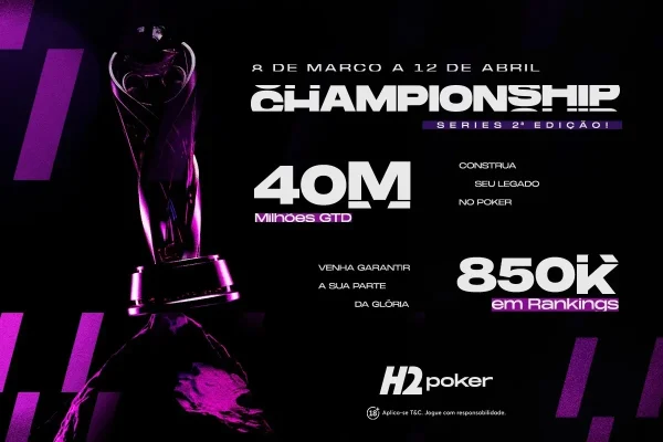 Championship Series начинается в воскресенье (8) с R$ 40 mi гарантированных на H2poker online